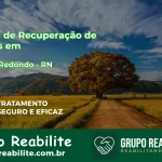 🚨 Clínica de Recuperação de Drogas em Campo Redondo - RN