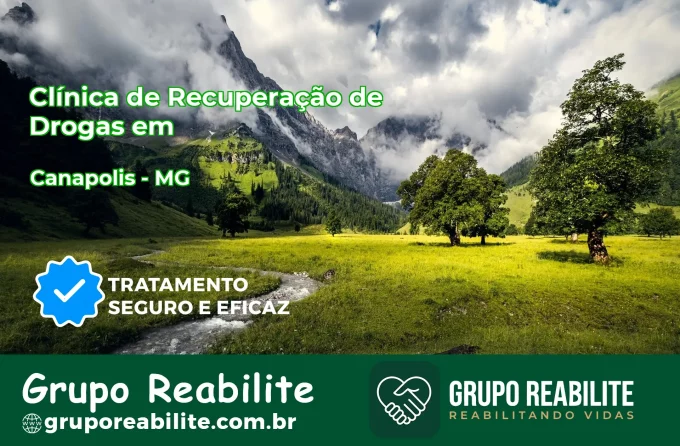 🚨 Clínica de Recuperação de Drogas em Canápolis - MG