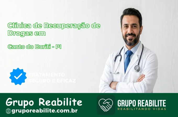 🚨 Clínica de Recuperação de Drogas em Canto do Buriti - PI