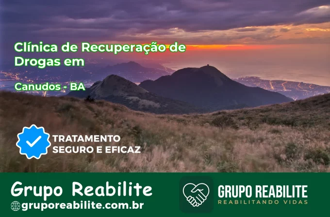 🚨 Clínica de Recuperação de Drogas em Canudos - BA