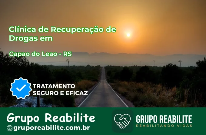 🚨 Clínica de Recuperação de Drogas em Capão do Leão - RS