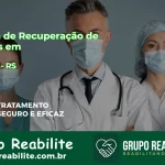 🚨 Clínica de Recuperação de Drogas em Capitão - RS
