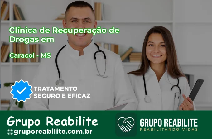 🚨 Clínica de Recuperação de Drogas em Caracol - MS
