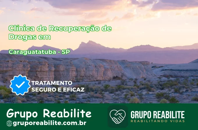 🚨 Clínica de Recuperação de Drogas em Caraguatatuba - SP