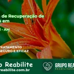 🚨 Clínica de Recuperação de Drogas em Carauari - AM