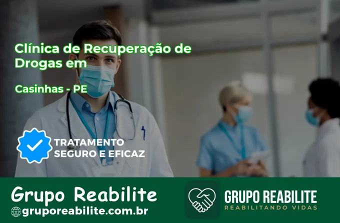 🚨 Clínica de Recuperação de Drogas em Casinhas - PE
