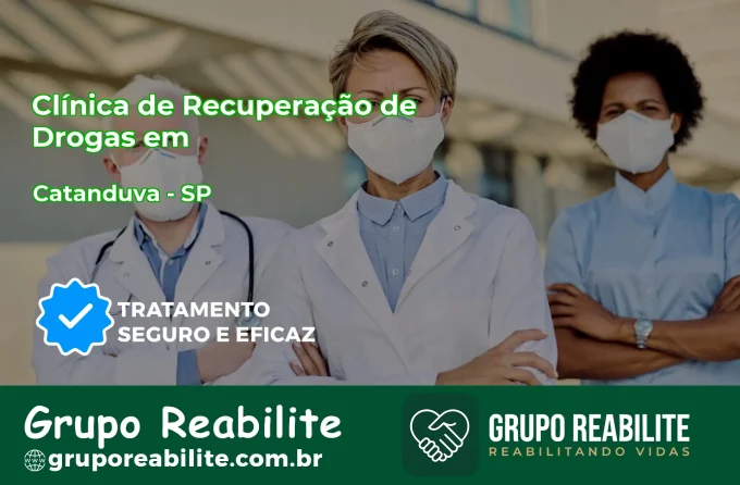 🚨 Clínica de Recuperação de Drogas em Catanduva - SP