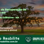 🚨 Clínica de Recuperação de Drogas em Centro do Guilherme - MA