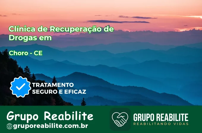 🚨 Clínica de Recuperação de Drogas em Choró - CE
