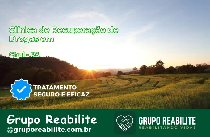 🚨 Clínica de Recuperação de Drogas em Chuí - RS