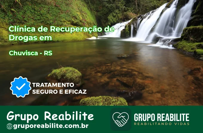 🚨 Clínica de Recuperação de Drogas em Chuvisca - RS