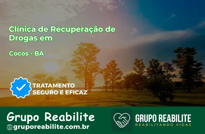 🚨 Clínica de Recuperação de Drogas em Cocos - BA