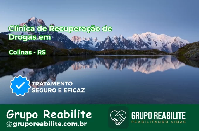 🚨 Clínica de Recuperação de Drogas em Colinas - RS