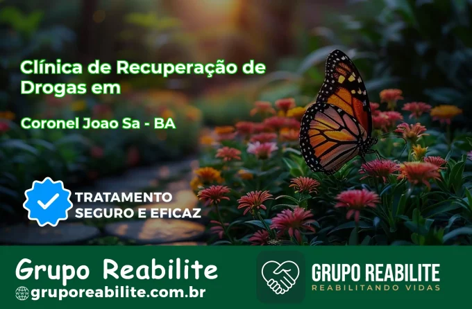 🚨 Clínica de Recuperação de Drogas em Coronel João Sá - BA