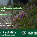 🚨 Clínica de Recuperação de Drogas em Coronel Macedo - SP