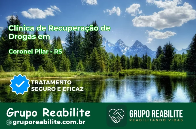 🚨 Clínica de Recuperação de Drogas em Coronel Pilar - RS