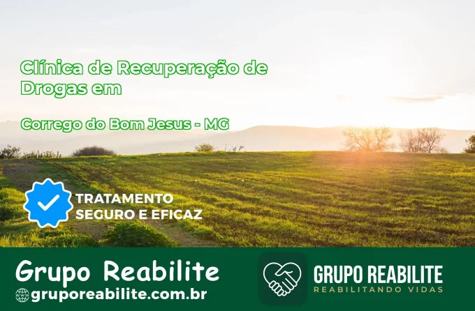 🚨 Clínica de Recuperação de Drogas em Córrego do Bom Jesus - MG