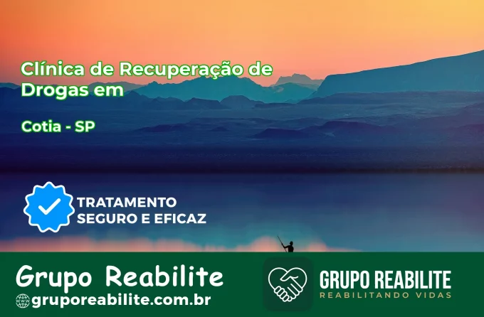 🚨 Clínica de Recuperação de Drogas em Cotia - SP