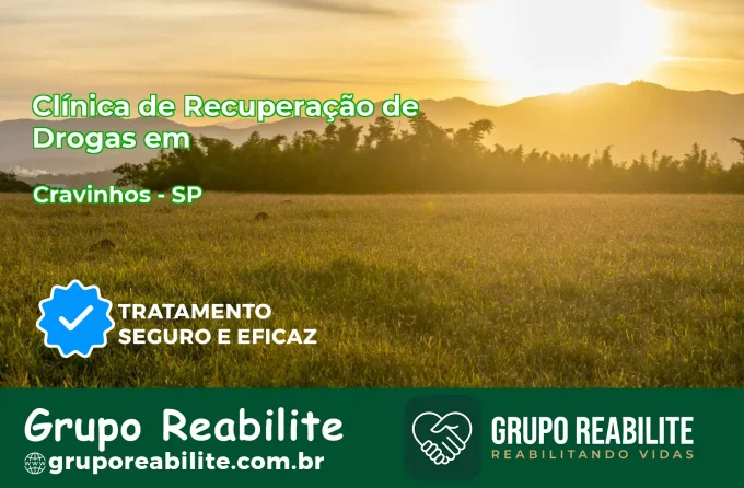 🚨 Clínica de Recuperação de Drogas em Cravinhos - SP