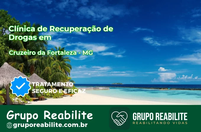 🚨 Clínica de Recuperação de Drogas em Cruzeiro da Fortaleza - MG
