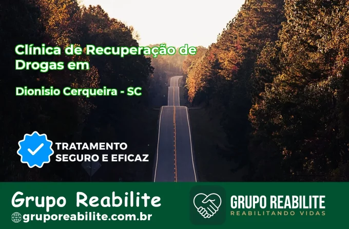 🚨 Clínica de Recuperação de Drogas em Dionísio Cerqueira - SC