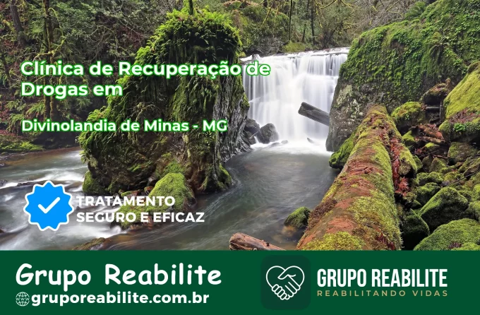 🚨 Clínica de Recuperação de Drogas em Divinolândia de Minas - MG