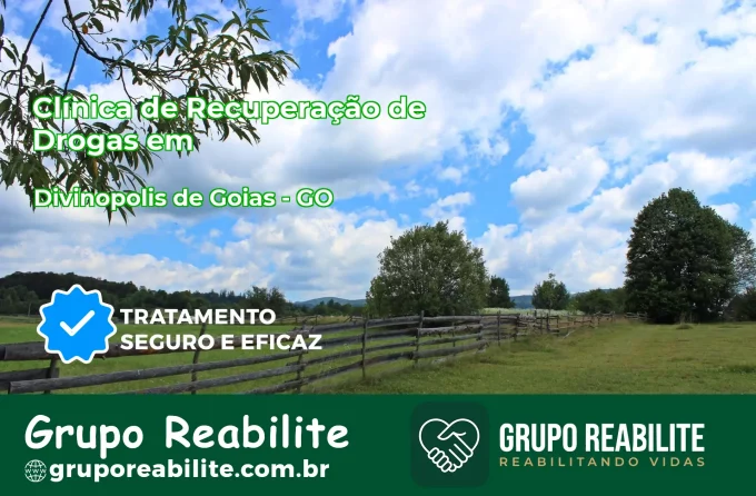 🚨 Clínica de Recuperação de Drogas em Divinópolis de Goiás - GO