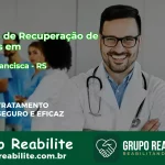 🚨 Clínica de Recuperação de Drogas em Dona Francisca - RS