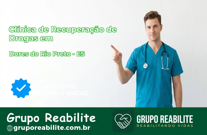 🚨 Clínica de Recuperação de Drogas em Dores do Rio Preto - ES