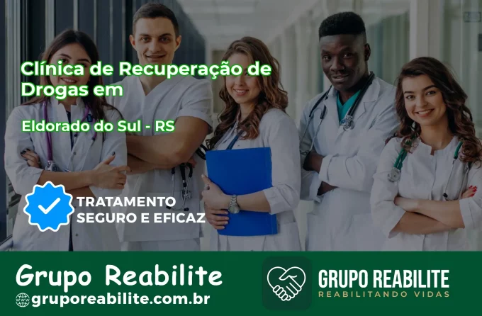 🚨 Clínica de Recuperação de Drogas em Eldorado do Sul - RS