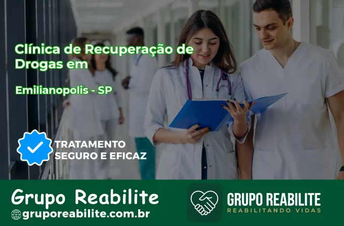 🚨 Clínica de Recuperação de Drogas em Emilianópolis - SP