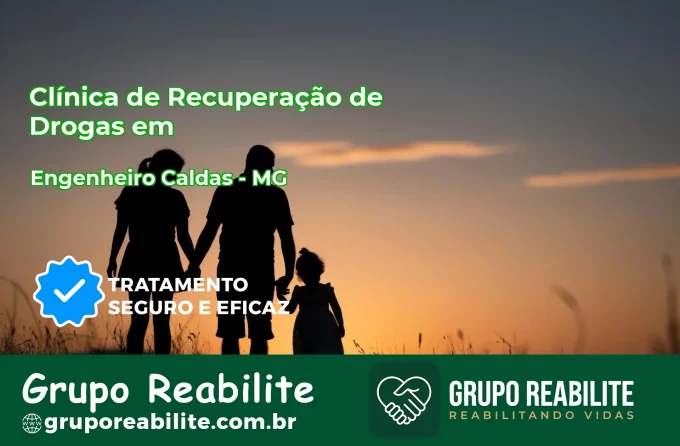 🚨 Clínica de Recuperação de Drogas em Engenheiro Caldas - MG
