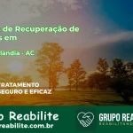 🚨 Clínica de Recuperação de Drogas em Epitaciolândia - AC