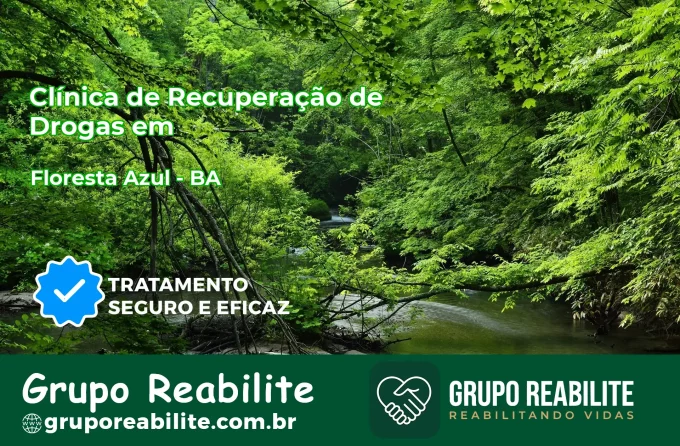 🚨 Clínica de Recuperação de Drogas em Floresta Azul - BA
