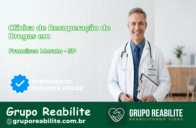🚨 Clínica de Recuperação de Drogas em Francisco Morato - SP