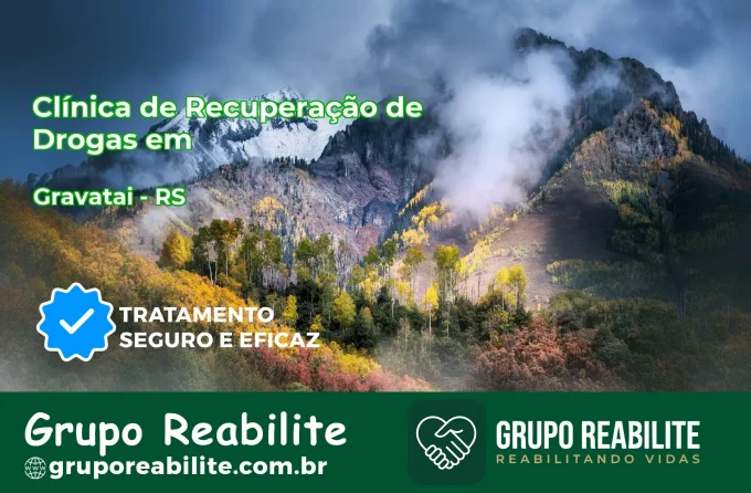 🚨 Clínica de Recuperação de Drogas em Gravataí - RS