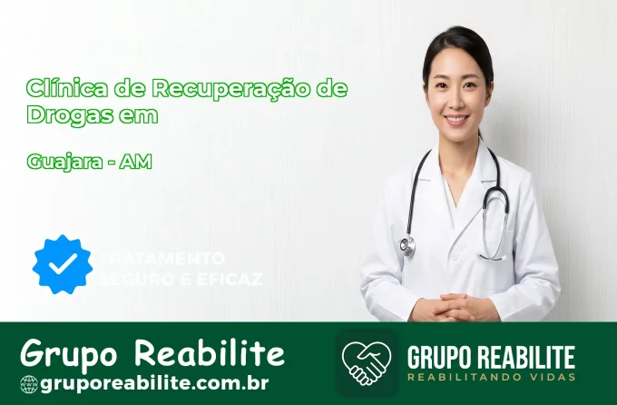 🚨 Clínica de Recuperação de Drogas em Guajará - AM