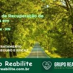 🚨 Clínica de Recuperação de Drogas em Guamaré - RN