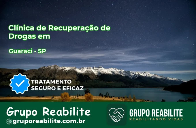 🚨 Clínica de Recuperação de Drogas em Guaraci - SP