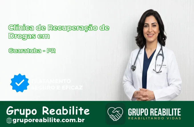 🚨 Clínica de Recuperação de Drogas em Guaratuba - PR