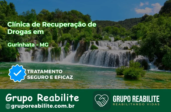 🚨 Clínica de Recuperação de Drogas em Gurinhatã - MG