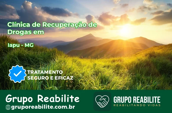 🚨 Clínica de Recuperação de Drogas em Iapu - MG