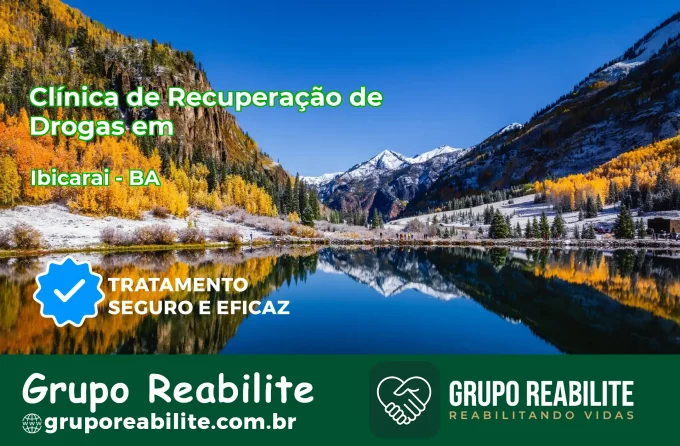 🚨 Clínica de Recuperação de Drogas em Ibicaraí - BA