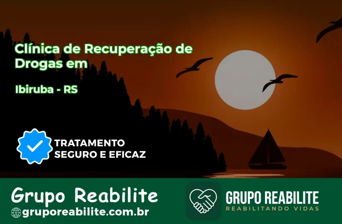 🚨 Clínica de Recuperação de Drogas em Ibirubá - RS