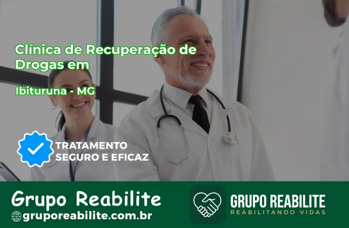 🚨 Clínica de Recuperação de Drogas em Ibituruna - MG