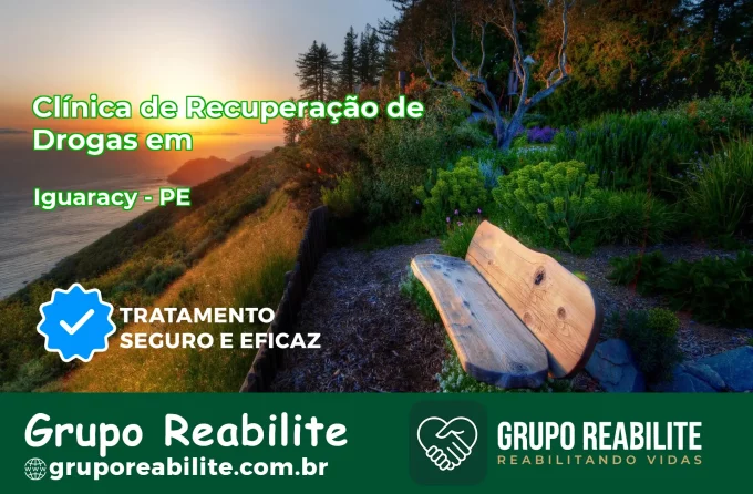 🚨 Clínica de Recuperação de Drogas em Iguaracy - PE