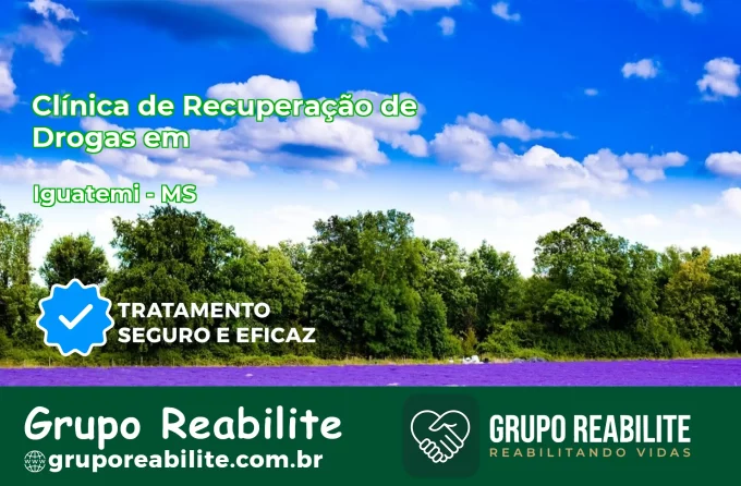 🚨 Clínica de Recuperação de Drogas em Iguatemi - MS