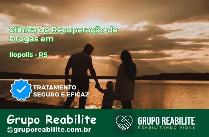 🚨 Clínica de Recuperação de Drogas em Ilópolis - RS