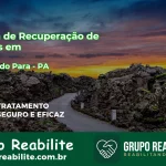 🚨 Clínica de Recuperação de Drogas em Ipixuna do Pará - PA