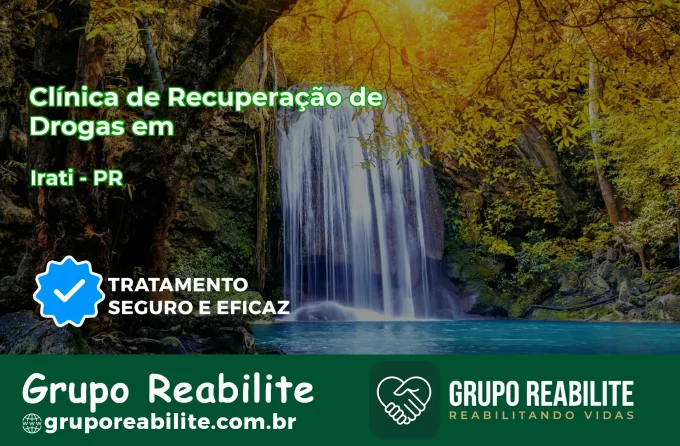 🚨 Clínica de Recuperação de Drogas em Irati - PR